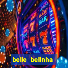 belle belinha vazados gratis